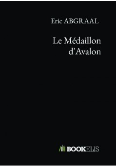 Le Médaillon d'Avalon - Couverture de livre auto édité