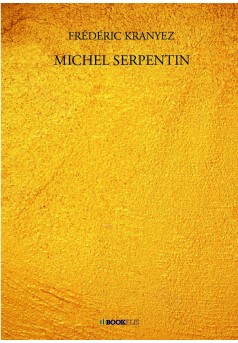 MICHEL SERPENTIN - Couverture de livre auto édité