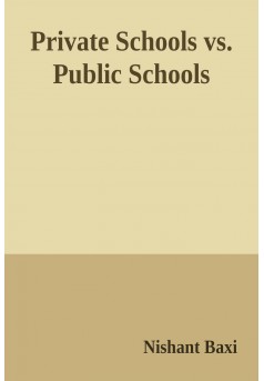 Private Schools vs. Public Schools - Couverture Ebook auto édité