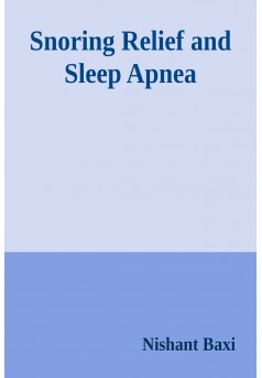 Snoring Relief and Sleep Apnea - Couverture Ebook auto édité