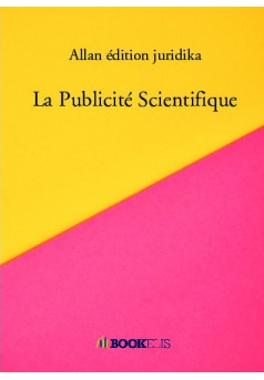 La Publicité Scientifique - Couverture de livre auto édité