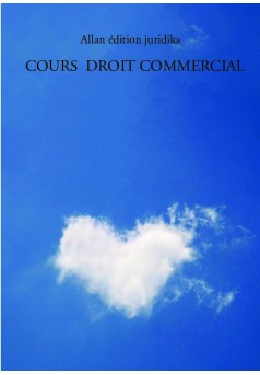 COURS  DROIT COMMERCIAL - Couverture de livre auto édité