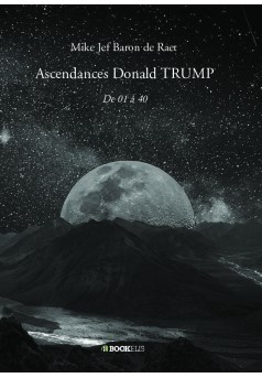 Ascendances Donald TRUMP - Couverture de livre auto édité