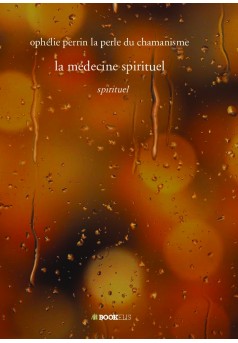 la médecine spirituel  - Couverture de livre auto édité