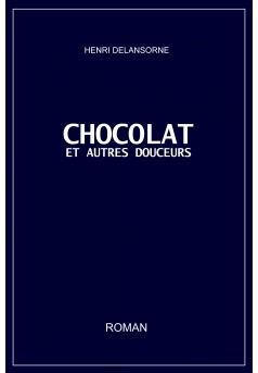 CHOCOLAT ET AUTRES DOUCEURS - Couverture Ebook auto édité