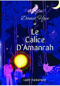 Daniel Hope et le Calice d'Amanrah - Couverture de livre auto édité