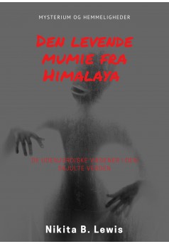 Den levende mumie fra Himalaya: Mysterium og hemmeligheder - Couverture Ebook auto édité