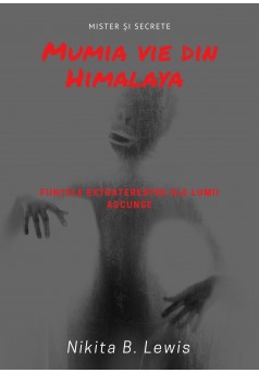 Mumia vie din Himalaya: mister și secrete - Couverture Ebook auto édité