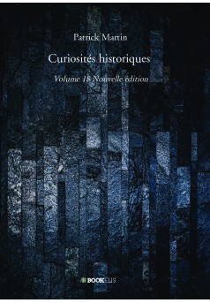 Curiosités historiques - Couverture de livre auto édité