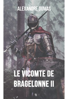 Le Vicomte de Bragelonne II - Couverture Ebook auto édité