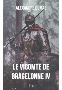 Le Vicomte de Bragelonne IV - Couverture Ebook auto édité