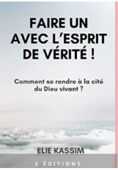 FAIRE UN AVEC L’ESPRIT DE VÉRITÉ ! - Couverture Ebook auto édité