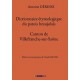 Dictionnaire étymologique du patois beaujolais. Canton de Villefranche-sur-Saône