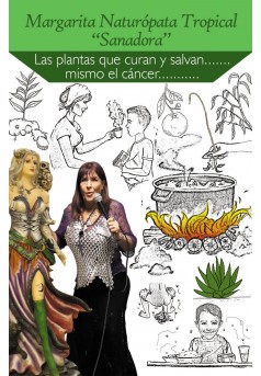 Las plantas que curan y salvan...mismo el cancer - Couverture Ebook auto édité
