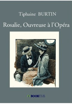 Rosalie, Ouvreuse à l'Opéra - Couverture de livre auto édité