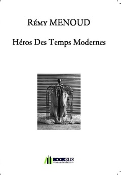 Héros Des Temps Modernes - Couverture de livre auto édité