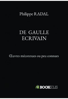 DE GAULLE ECRIVAIN - Couverture de livre auto édité