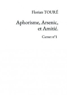  Aphorisme, Arsenic, et Amitié. - Couverture de livre auto édité