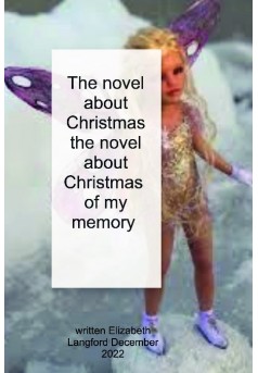 The novel about Christmas  - Couverture de livre auto édité