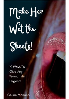 Make Her Wet the Sheets! - Couverture Ebook auto édité