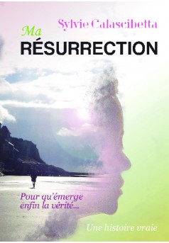 Ma résurrection - Couverture de livre auto édité