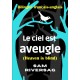 Le ciel est aveugle (Heaven is blind) - livres bilingues anglais français