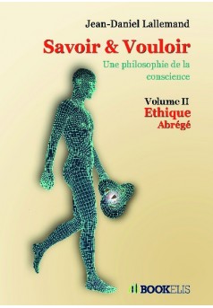 Savoir & Vouloir - Volume II Ethique - Couverture de livre auto édité