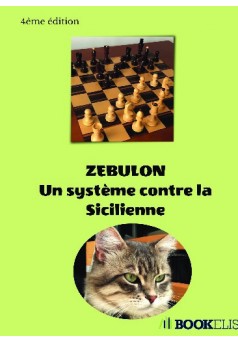 Zébulon : un système contre la Sicilienne - Couverture de livre auto édité