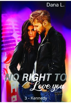 No Right to Love You 3-Kennedy - Couverture de livre auto édité