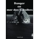Danger en mer des Caraïbes