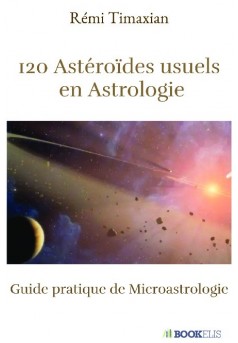 120 Astéroïdes usuels en Astrologie - Couverture de livre auto édité
