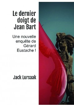 Le dernier doigt de Jean Bart - Couverture de livre auto édité