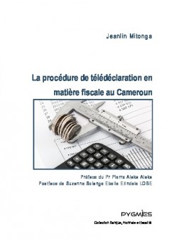 La procédure de télédéclaration en matière fiscale au Cameroun - Couverture de livre auto édité