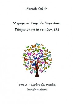 Voyage au Pays de l'ego dans l'élégance de la relation (2) - Couverture de livre auto édité