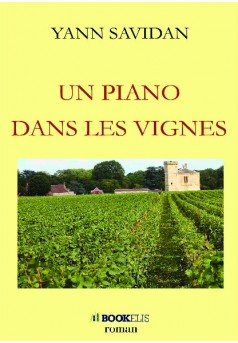 UN PIANO DANS LES VIGNES - Couverture de livre auto édité