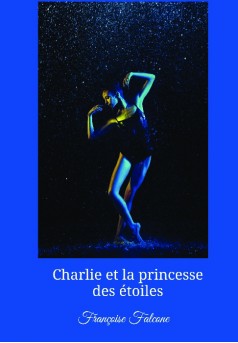 CHARLIE ET LA PRINCESSE DES ETOILES - Couverture de livre auto édité