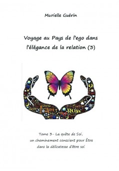 Voyage au pays de l'ego dans l'élégance de la relation (3) - Couverture de livre auto édité