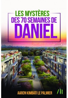 LES MYSTÈRES DE SOIXANTE-DIX SEMAINES DE DANIEL - Couverture de livre auto édité