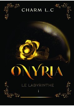 Onyria 1 Le Labyrinthe - Couverture de livre auto édité