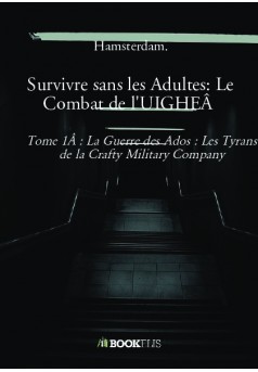 Survivre sans les Adultes: Le Combat de l'UIGHE  - Couverture de livre auto édité