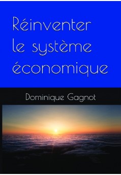 Réinventer le système économique  - Couverture de livre auto édité