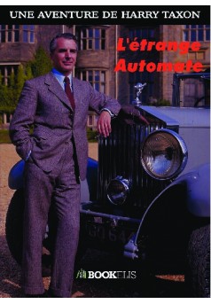 Une aventure d'Harry Taxon - L'étrange automate - Couverture de livre auto édité