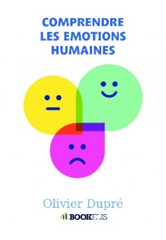Comprendre les émotions humaines - Couverture de livre auto édité