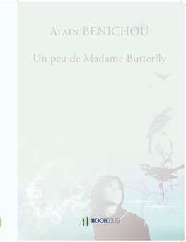 Un peu de Madame Butterfly - Couverture de livre auto édité
