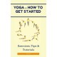 Yoga - How to Get Started