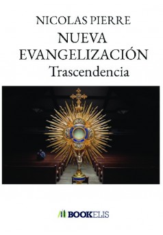 NUEVA EVANGELIZACIÓN Trascendencia  - Couverture de livre auto édité