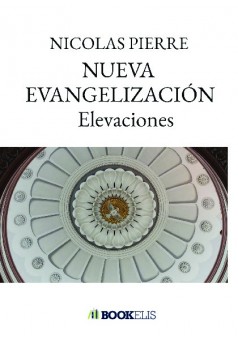 NUEVA EVANGELIZACIÓN Elevaciones  - Couverture de livre auto édité