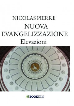 NOVELLA EVANGELIZZAZIONE Elevazioni - Couverture de livre auto édité