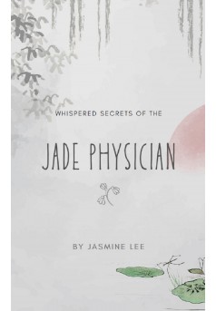 Whispered Secrets of the Jade Physician - Couverture Ebook auto édité