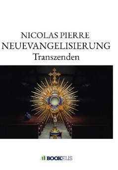 NEUEVANGELISIERUNG Transzenden - Couverture de livre auto édité